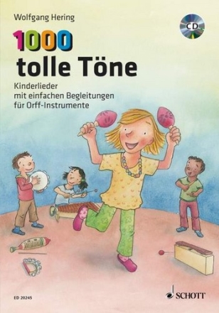 1000 tolle Tne (+CD) Kinderlieder mit einfachen Begleitungen fr Orff-Instrumente