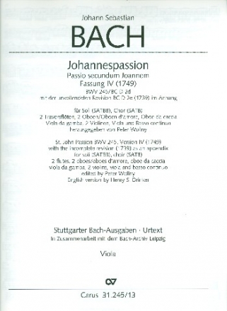 Johannespassion BWV245 (Fassung 4 von1749) fr Soli, gem Chor und Orchester Viola