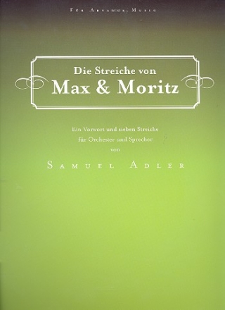 Die Streiche von Max und Moritz fr Erzhler und Orchester Partitur