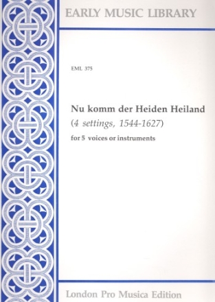 Nun komm der Heiden Heiland 4 settings for 5 voices or instruments 5 scores (dt)