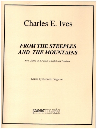 From the Steeples and the Mountains for church bells (or 2 pianos), trumpet and trombone score