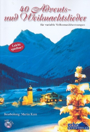 40 Advents- und Weihnachtslieder (+CD) fr variable Volksmusikbesetzung (leicht)