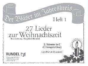 27 Lieder zur Weihnachtszeit Band 1 fr 4 Blser (Ensemble) 2. Stimme in C (Flte/ Oboe/Trompete in C)