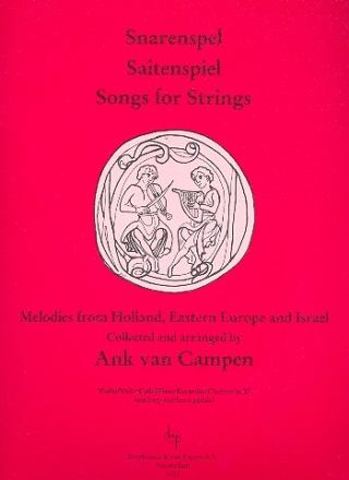 Songs for Strings Melodies from Holland, Eastern Europe and Israel for harp, string trio, flute, descant recorder, clarinet, parts