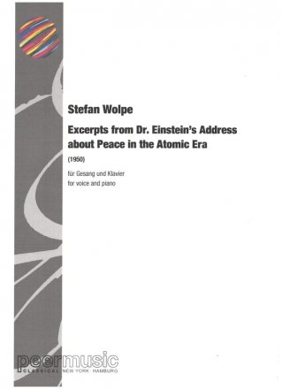 Excerpts from Dr. Einstein's Address about Peace in the Atomic Era fr Gesang und Klavier