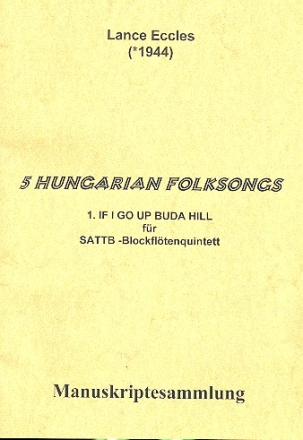 If I go up Buda Hill fr 5 Blockflten (SATTB) Partitur und Stimmen