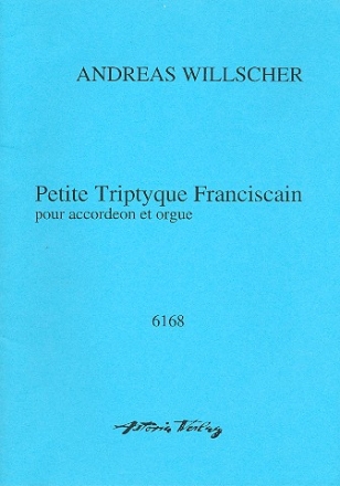 Petite triptyque Franciscain fr Orgel und Akkordeon 2 Spielpartituren