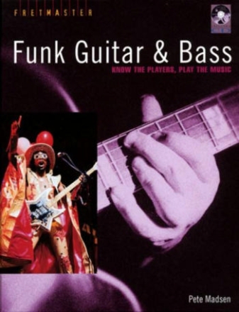 Funk Guitar and Bass (+CD): know the players, play the music