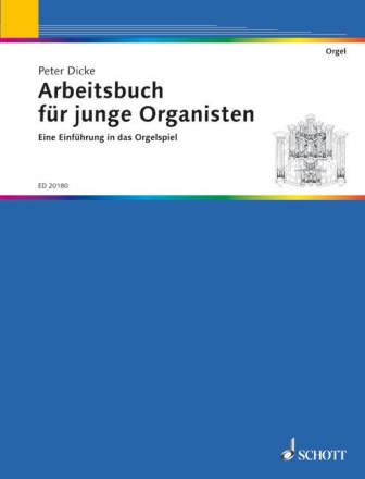 Arbeitsbuch fr junge Organisten fr Orgel Schlerheft