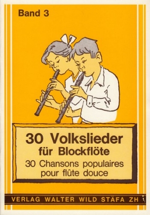 30 Volkslieder Band 3 fr 2 Sopranblockflten Spielpartitur