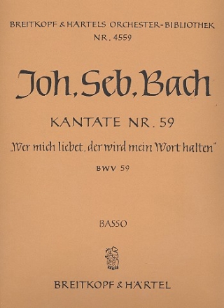 Wer mich liebet der wird mein Wort halten Kantate Nr.59 BWV59 Violoncello / Kontrabass