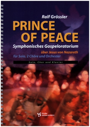 Prince of Peace fr Solo, 2 gem Chre und Orchester Chorpartitur