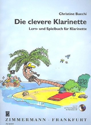 Die clevere Klarinette Band 1 (+CD) fr Klarinette (mit Klavierbegleitung zu einigen Stcken)