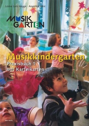 Musikkindergarten - Praxisbuch 1 mit Karteikarten ( im Karton )