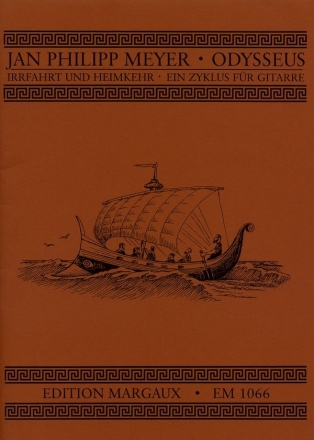 Odysseus Irrfahrt und Heimkehr - Zyklus fr Gitarre