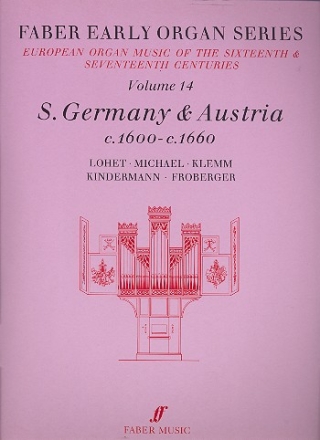 Early Organ Series Volume 14 Germany and Austria ca.1600-1660