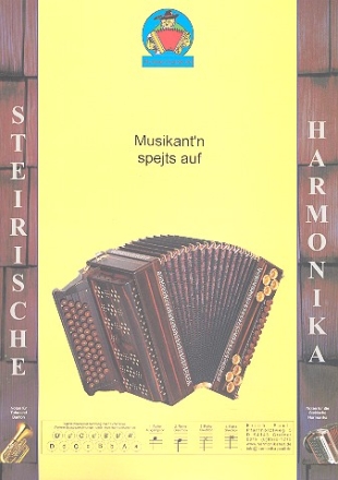 Musikant'n spejts auf fr Steirische Harmonika (mit Texten und Akkorden)