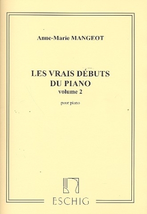 Les vrais dbuts du piano vol.2 Eschig