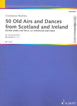 50 old Airs and Dances from Scotland and Ireland for soprano recorder