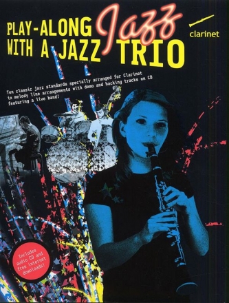 Playalong Jazz with a Jazz Trio (+CD): for clarinet full band score and parts downloadable