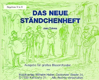 Das neue Stndchenheft fr Blasorchester Flgelhorn 2