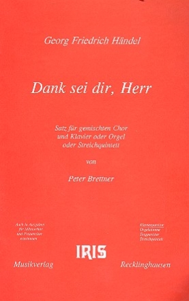 Dank sei dir Herr fr gem Chor und Klavier (Orgel/Streichquintett) Klavierpartitur