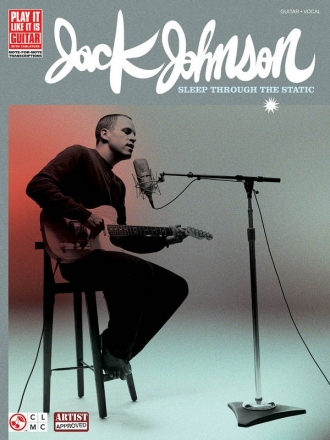 Jack Johnson: Sleep through the Static songbook vocal/guitar/tab