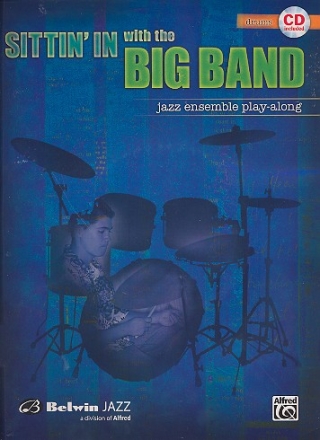 Sittin' in with the Big Band vol.1 (+Online Audio): for drum set