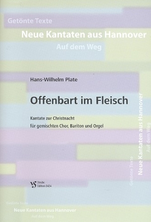 Offenbart im Fleisch fr Bariton, gem Chor und Orgel Partitur