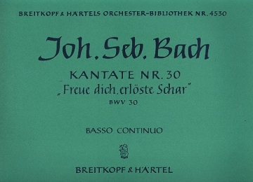 Freue dich erlste Schar Kantate Nr.30 BWV30 Orgel (Basso continuo)