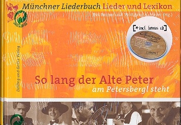 So lang der alte Peter am Petersbergl steht (+CD) Mnchner Liederbuch - Lieder und Lexikon