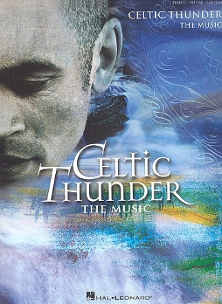 Celtic Thunder: The Music songbook for piano/vocal/guitar