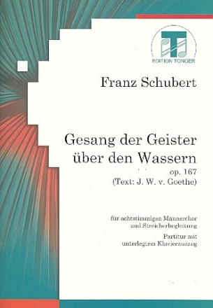 Gesang der Geister ber den Wassern op.167 fr Mnnerchor und Streicher Partitur