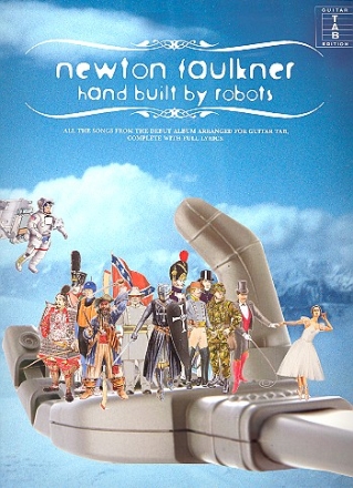 Newton Faulkner: Hand built by Robots songbook vocal/guitar/tab