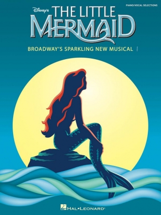 The little Mermaid Piano / Vocal Selections Broadway's sprakling new Musical