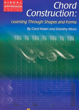 Chord Construction - Learning through Shapes and Forms for piano/keyboard instruments