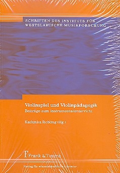 Violinspiel und Violinpdagogik Beitrge zum Instrumentalunterricht