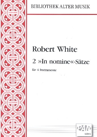 2 In nomine-Stze fr 4 Instrumente (SATB) 4 Spielpartituren