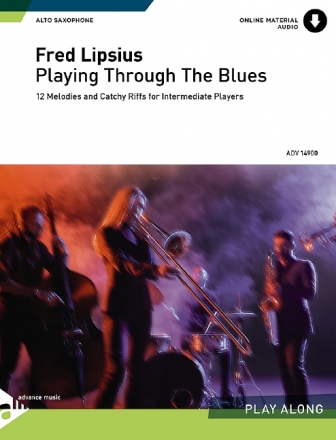 Playing through the Blues (+CD) for alto saxophone