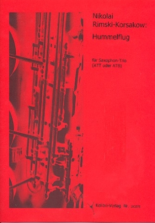Hummelflug fr 3 Saxophone (ATT/ATB) Partitur und Stimmen