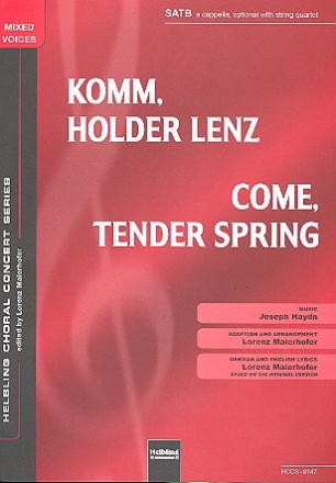 Komm holder Lenz fr gem Chor a cappella (Streichquartett ad lib) Chorpartitur (dt/en)