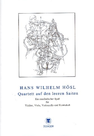 Quartett auf den leeren Saiten Ein musikalischer Spa fr Violine, Viola Violoncello und Kontraba,  Partitur und Stimmen