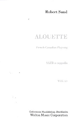 Alouette for mixed chorus a cappella score