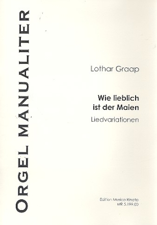 Wie lieblich ist der Maien fr Orgel manualiter