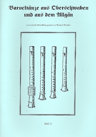 Barocktnze aus Oberschwaben und aus dem Allgu Band 2 fr 4 Blockflten (SATB) Spielpartitur