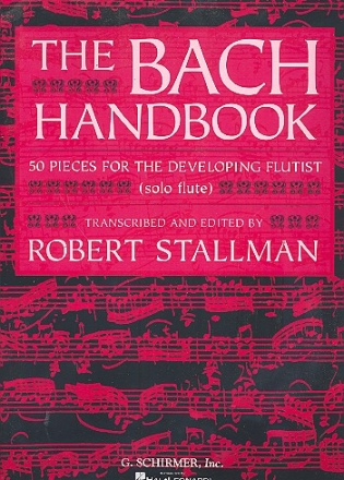 The Bach Handbook 50 pieces for the developing flutist (solo flute)
