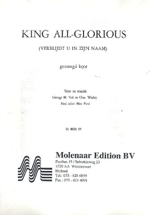 King all Glorius for mixed chorus a cappella (nl/en) 25 scores