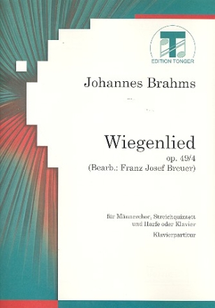 Wiegenlied op.49,4 fr Mnnerchor, Streichquintett und Harfe (Klavier) Klavierpartitur