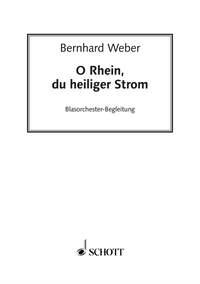 O Rhein, du heiliger Strom fr Mnnerchor (TTBB) oder gemischter Chor (SATTBB) a cappella oder mi Blserstimmensatz