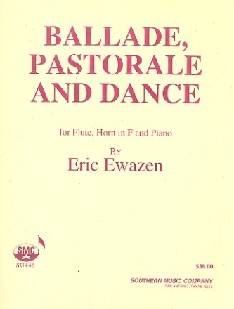 Ballade, Pastorale and Dance  for flute, horn and piano parts